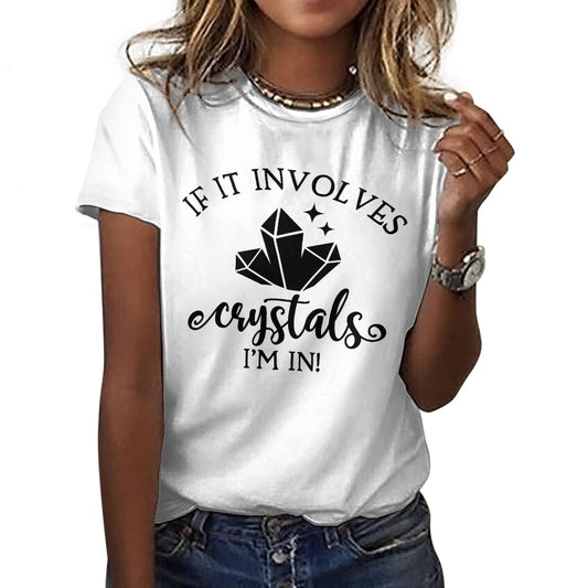 If It Involves Crystals Cotton T-Shirt