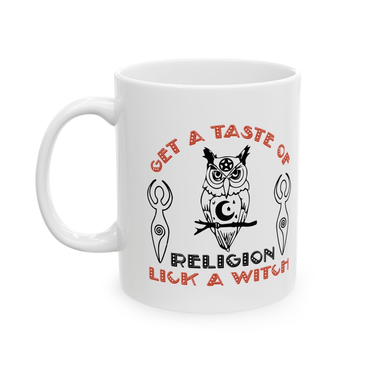 Get a Taste of Religion LICK A WITCH Ceramic Mug 11oz